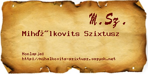Mihálkovits Szixtusz névjegykártya